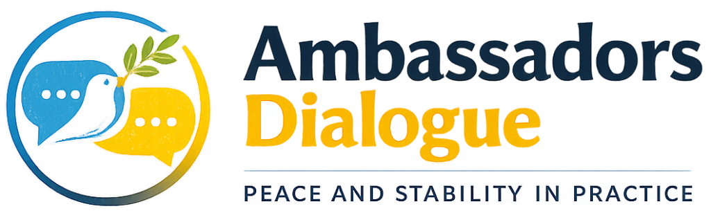 Ambassadors Dialogue: Peace and Stability in Practice